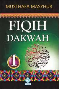 Fiqih Dakwah 1 - Musthafa Masyhur